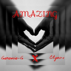 Geremie G X Clymax- Amazing