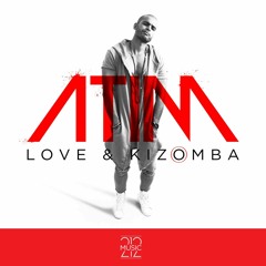 Atim - LOVE & KIZOMBA (Album Mix)