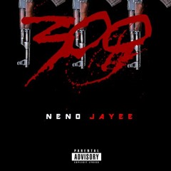 300 - Neno Jayee