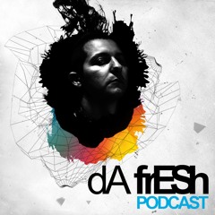 Da Fresh Podcast (May 2016)