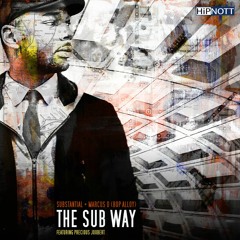 Substantial & Marcus D (Bop Alloy) - The Sub Way (feat. Precious Joubert)