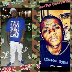 "Vibin Wit You"   Batch ft. Mr Freddie Washington and Vell Bad (single)