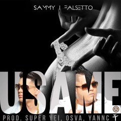 Sammy & Falsetto - Usame