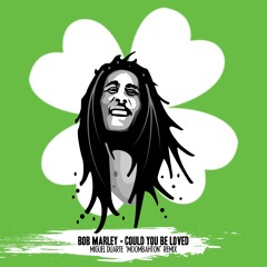 Bob Marley - Could You Be Loved (Miguel Duarte "moombah" REMIX )
