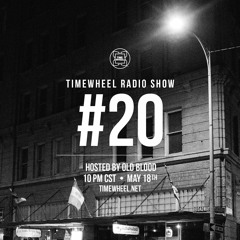 TIMEWHEEL RADIO SHOW #20 | OLD BLOOD