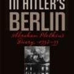 An American in Hitler s Berlin: Abraham Plotkin s Diary, 1932-33  download pdf