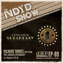 The NDYD Radio Show EP89 - Ricardo Torres live from LINCOLN SPEAKEASY 5.14.16