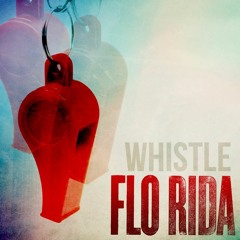 FloRida - Whistle Baby
