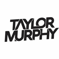 This Is Taylor Murphy (Minimal)