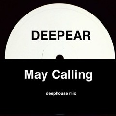 May Calling  (deepmix) podcast