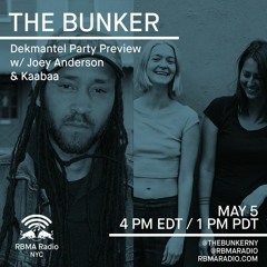 The Bunker on RBMA Radio: KaaBaa and Joey Anderson 5/5/2016