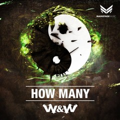 W&W - How Many (SEV Festival Trap Remix)