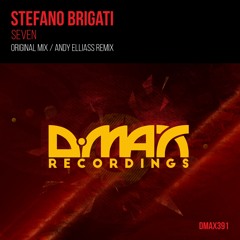 DMAX391 : Stefano Brigati - Seven (Andy Elliass Remix)