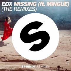 EDX - Missing (ft. Mingue) (Joe Stone Remix)[Out now]