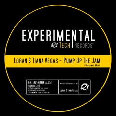 Loran & Tiana Vegas - Pump Up The Jam (Original Mix)[ExperimentalTech]preview