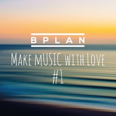 Make Music With Love (#1)