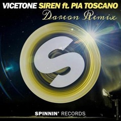 Vicetone - Siren Ft. Pia Tascano (Dareon Remix) [BUY=FREE DL]