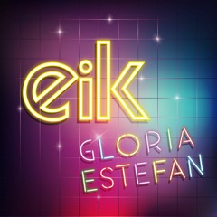 Eik - Gloria Estefan