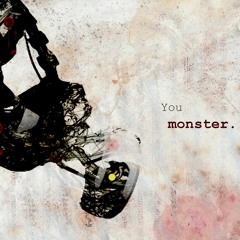 Portal  - You Monster