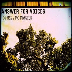Answer For Voices / DJ MSS x MC MONSIUR
