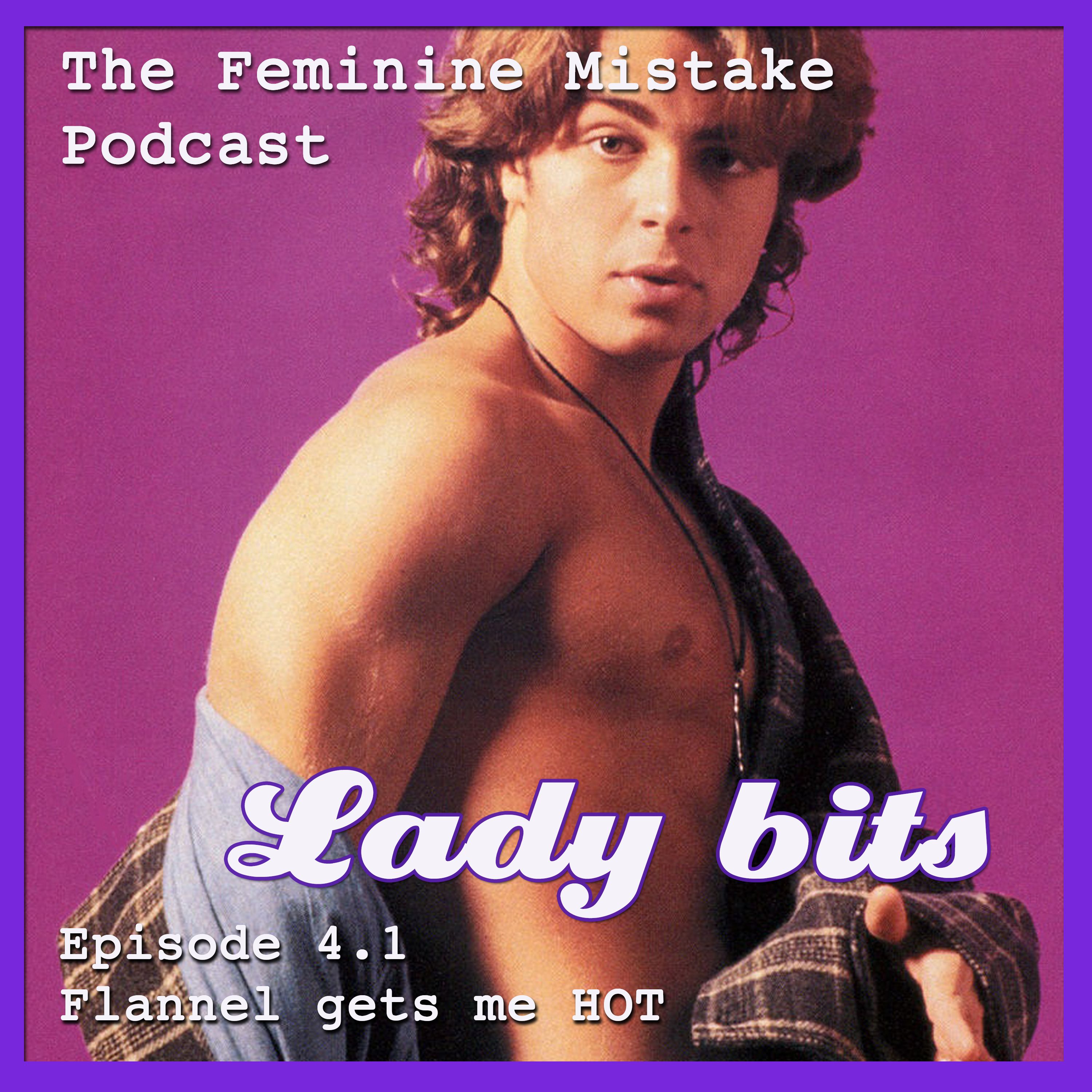 FMP LADY BITS 4.1 FLANNEL GETS ME HOT