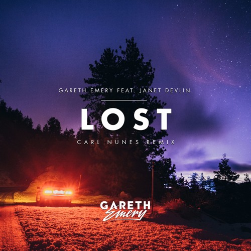 Gareth Emery, Janet Devlin - Lost (Carl Nunes Remix)