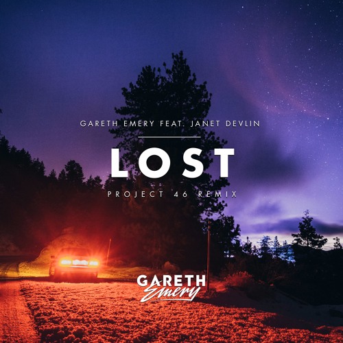 Gareth Emery, Janet Devlin - Lost (Project 46 Remix)