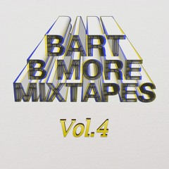 Bart B More Mixtapes Vol. 4