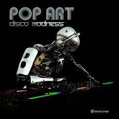Pop Art "Disco Madness" Out Now!!!