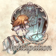 Anticipation