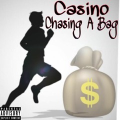 Casino: Chasing A Bag