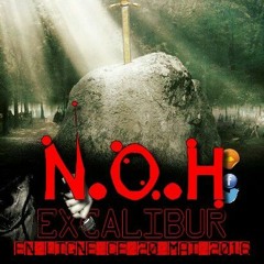N.O.H - EXCALIBUR