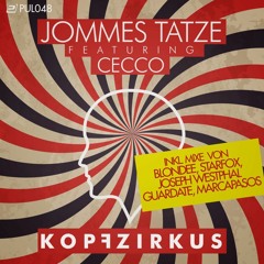 Jommes Tatze Feat. Cecco - Kopfzirkus (Starfox Remix)