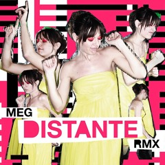 Meg - Distante (Cco Distante Remix)