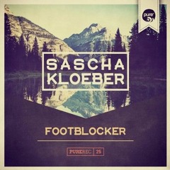 SASCHA KLOEBER - FOOTBLOCKER monique remix • pure* records 025