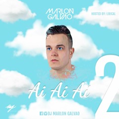Ai Ai Aí The Mixtape Volume 2 By. Marlon Galvao