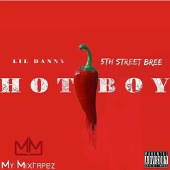 HotBoy(Remix)MG Danny ft. 5StreetBree