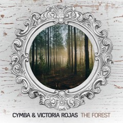 Cymba & Victoria Rojas - The Forest