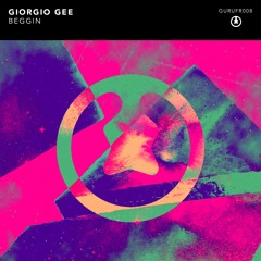 Giorgio Gee - Beggin [FREE DOWNLOAD]