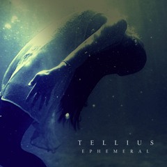 Tellius - Ephemeral