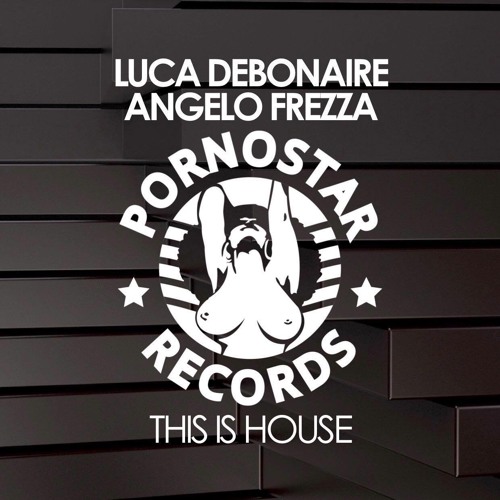Luca Debonaire & Angelo Frezza - This Is House (Original Mix) OUT MAY 27 ON TRAXSOURCE EXCLUSIVE!