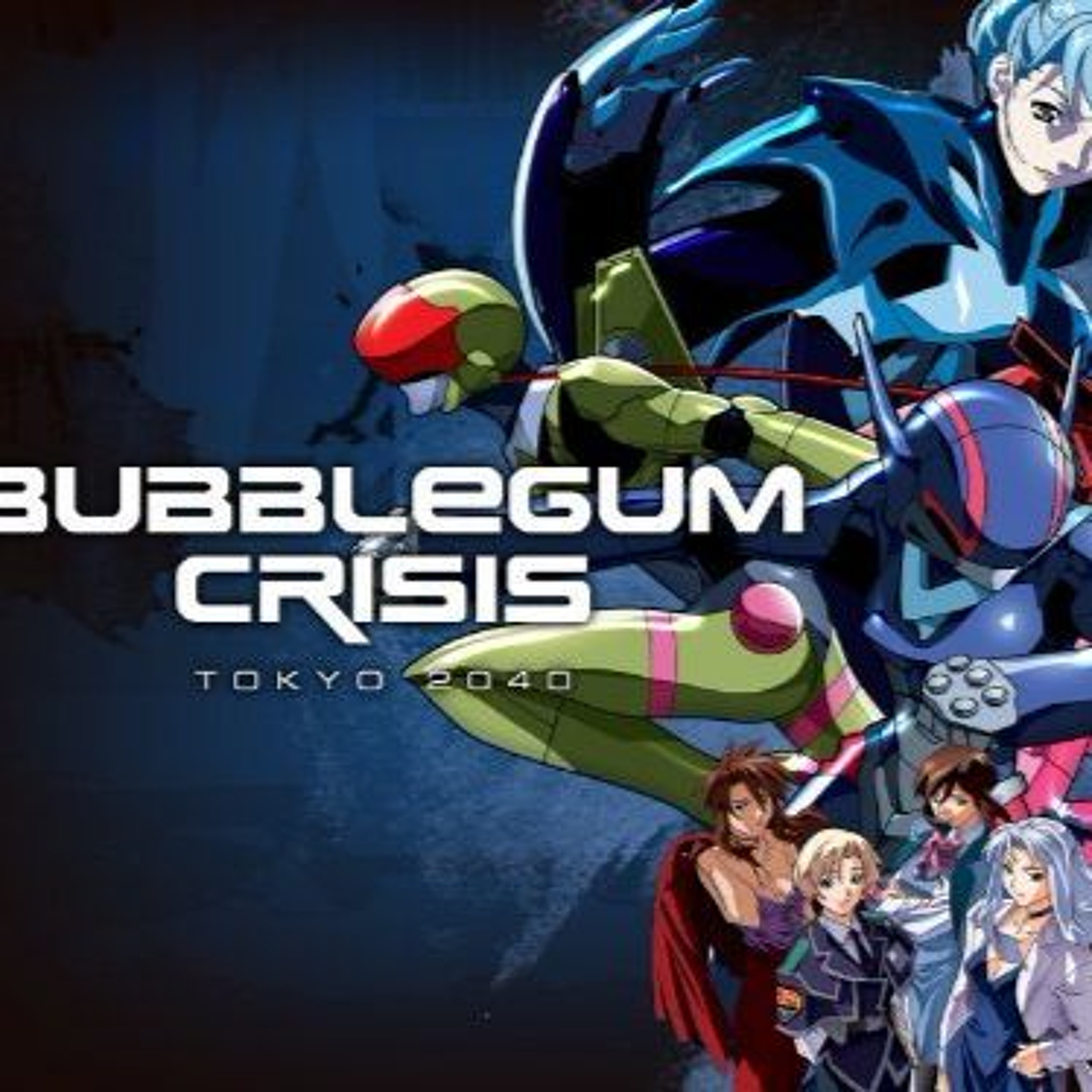 2GAM: Bubblegum Crisis Tokyo 2040 episode artwork