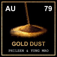 PhilZen & Yung Mao - Gold Dust (Original Mix)