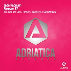 Jade Radmain - Forever (Original Mix)