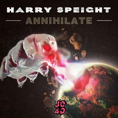 Harry Speight- Annihilate