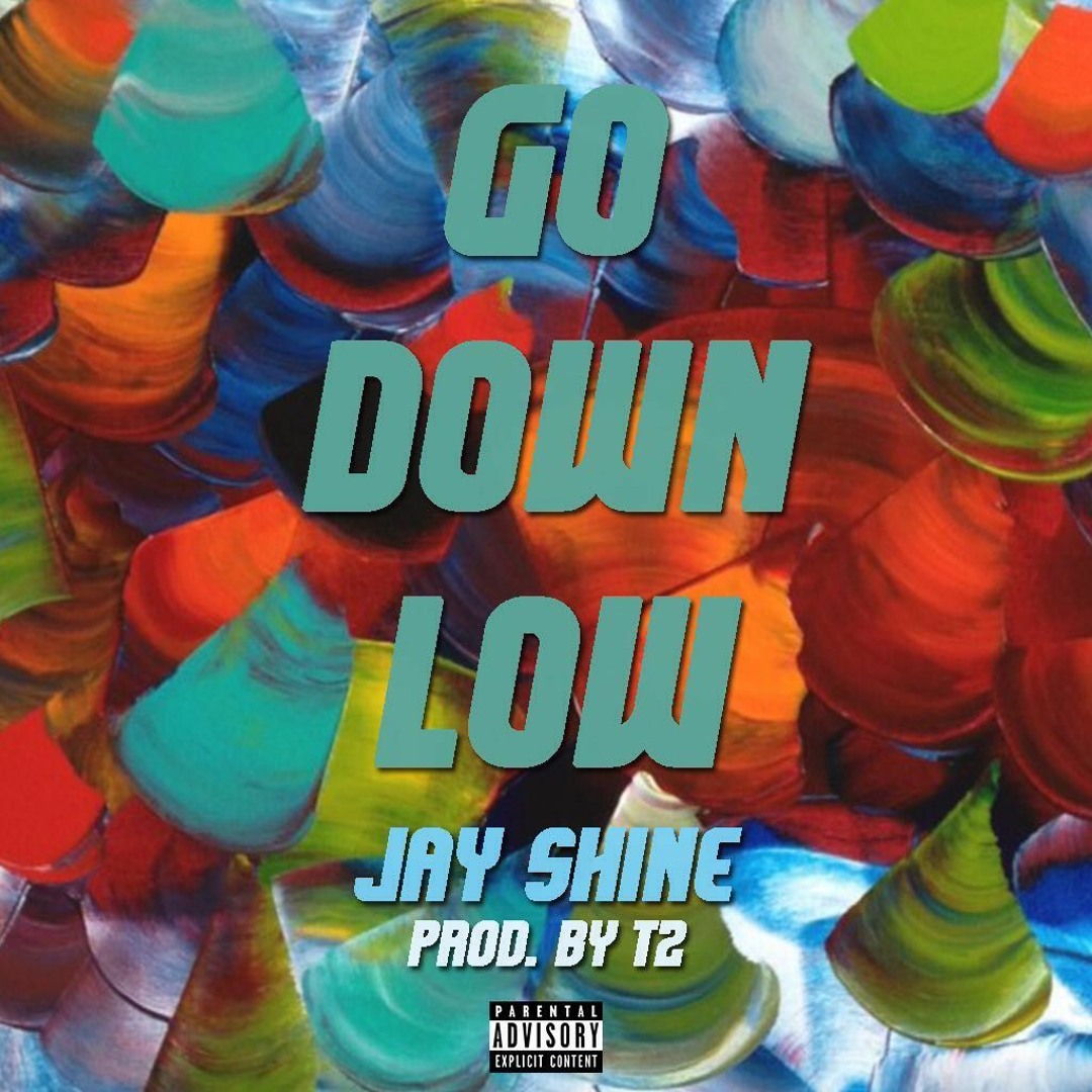Stream Go Down Low by iamjayshine1 | Listen online for free on SoundCloud