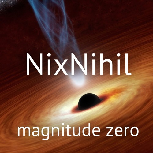 NixNihil - Magnitude Zero