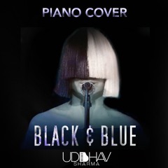 Sia - Black and Blue (PAINO COVER)