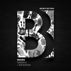 IMIURU (Junior Sanchez) - Touch U EP
