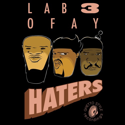 Lab3 & Ofay - Haters